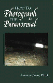 'How to Photograph the Paranormal', by Lenore Sweet